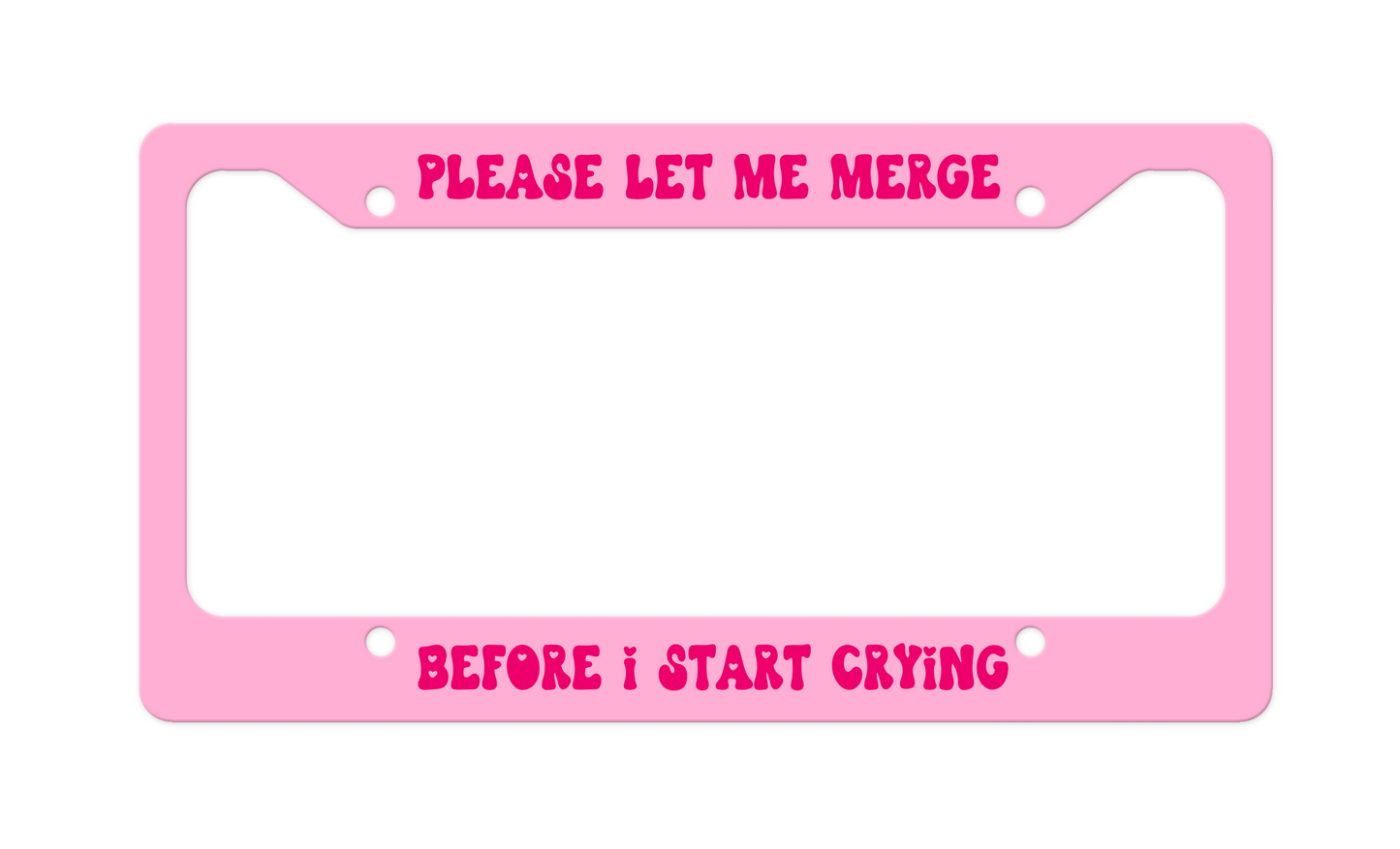 Please Let Me Merge License Plate Frame