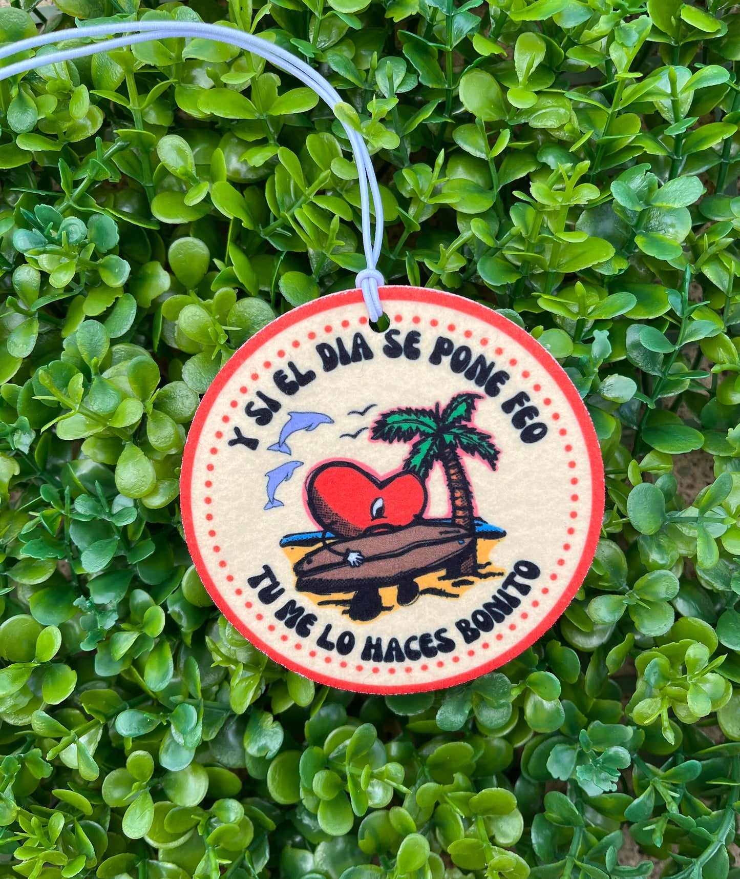 Bad Bunny Car Air Freshener | Y Si El Dia Se Pone Feo Tu Me Lo Haces Bonito