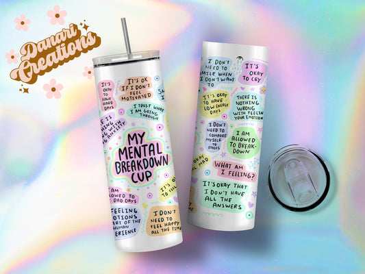 My Mental Breakdown Tumbler | Stainless Steel Cup 20 0z