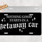 Getaway Car Vanity License Plate | Swiftie License Plate