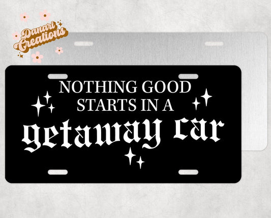 Getaway Car Vanity License Plate | Swiftie License Plate